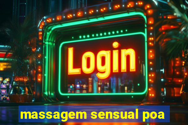 massagem sensual poa